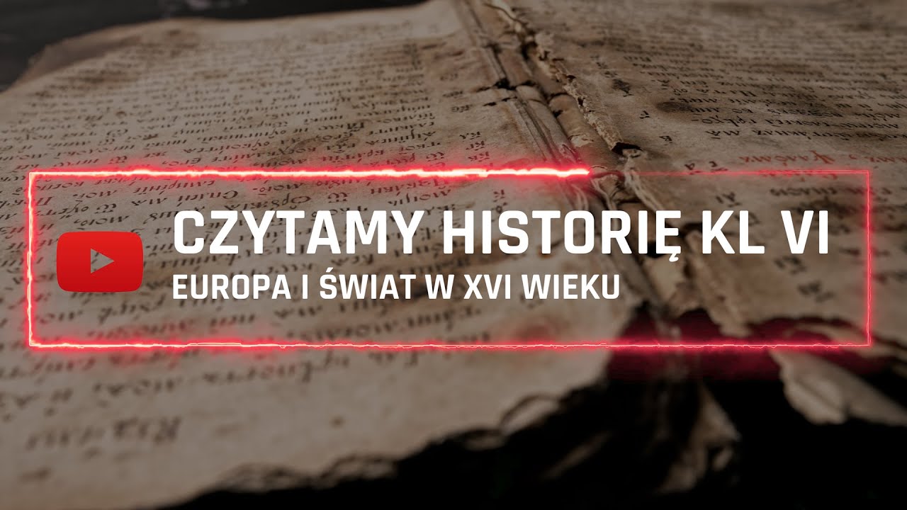 Czytamy - Historia klasa 6 - Europa i świat w XVI wieku - YouTube Europa I świat W Xvi Wieku Sprawdzian Klasa 6 Wsip