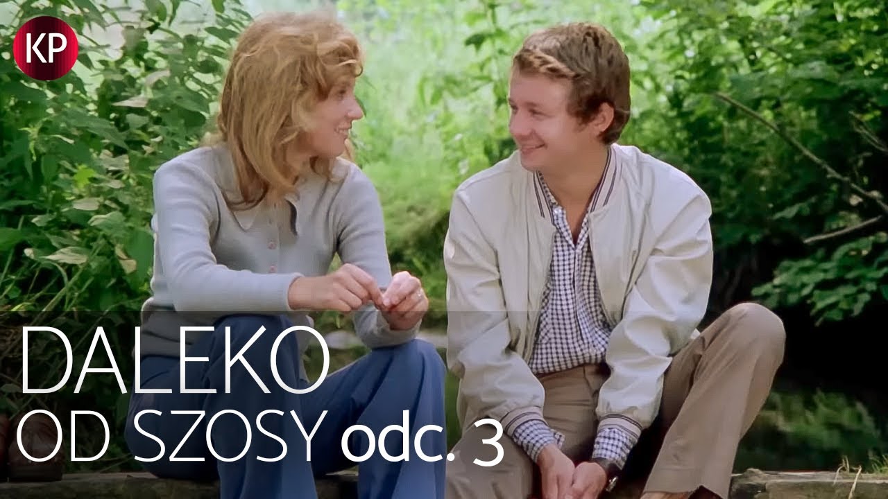 Daleko od szosy, odcinek 3 | Ania - miłość i marzenia Leszka | Kultowy Daleko Od Szosy Odcinek 3 Ania