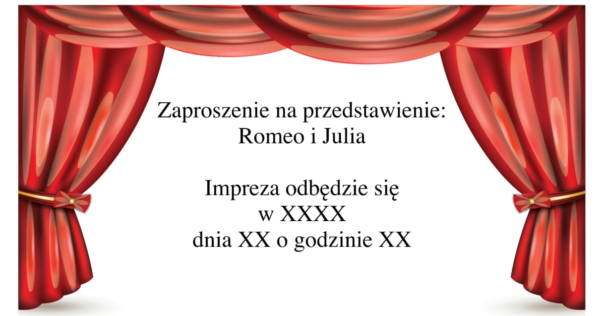 Jak Napisać Zaproszenie Na Przedstawienie