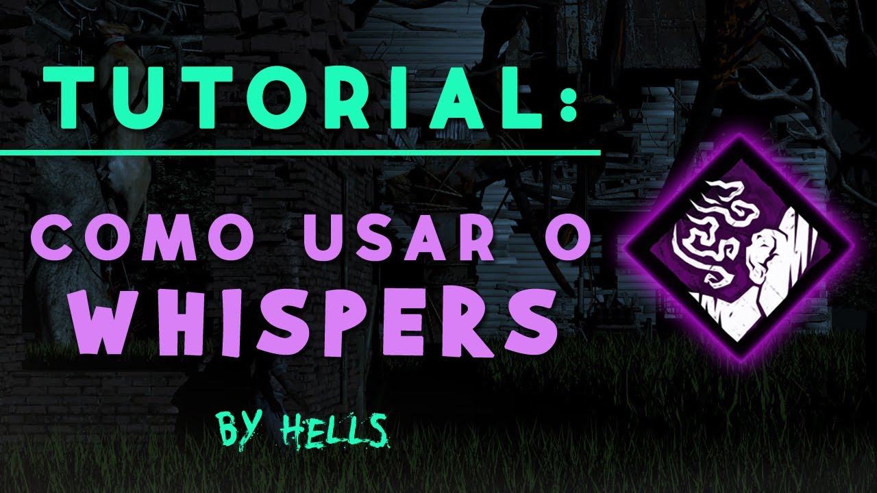 DBD - Tutorial: Whispers - YouTube Dbd How To Use Whispers