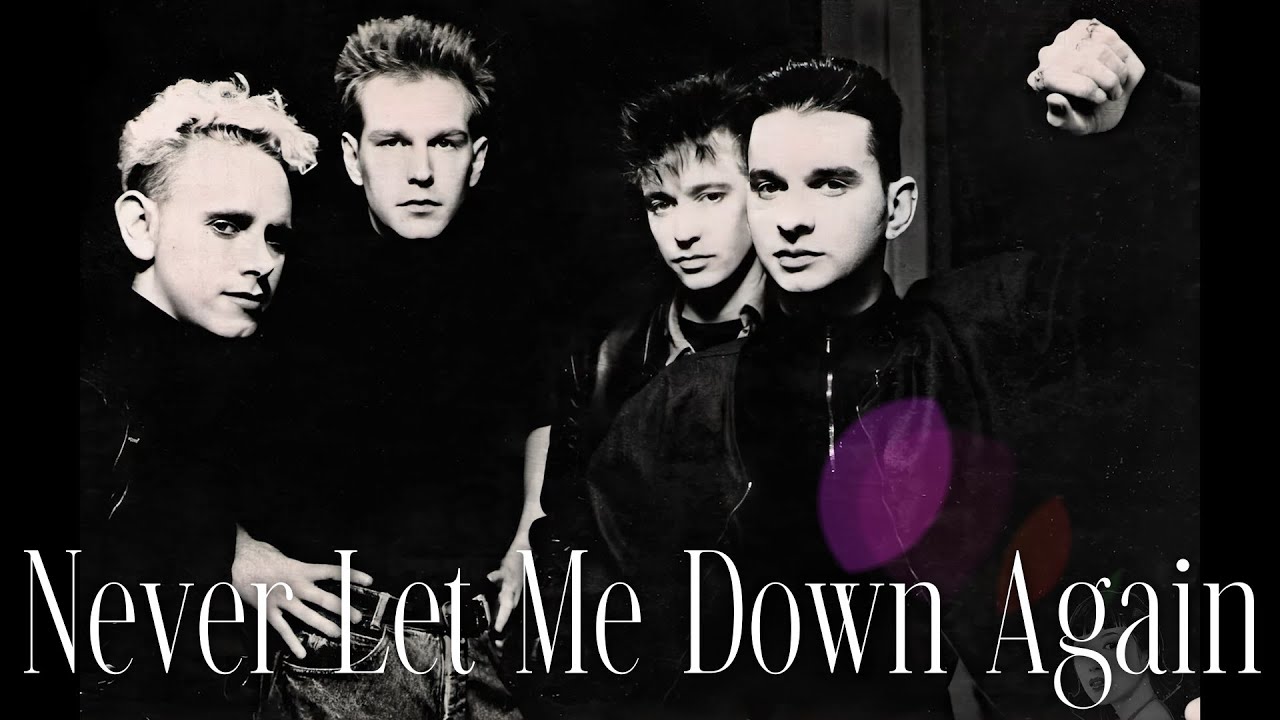 Depeche Mode Youtube Never Let Me Down