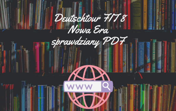Deutschtour FIT 8 Nowa Era sprawdziany PDF - Odpowiedzinasprawdziany.pl Aktion Deutsch 8 Sprawdziany Pdf