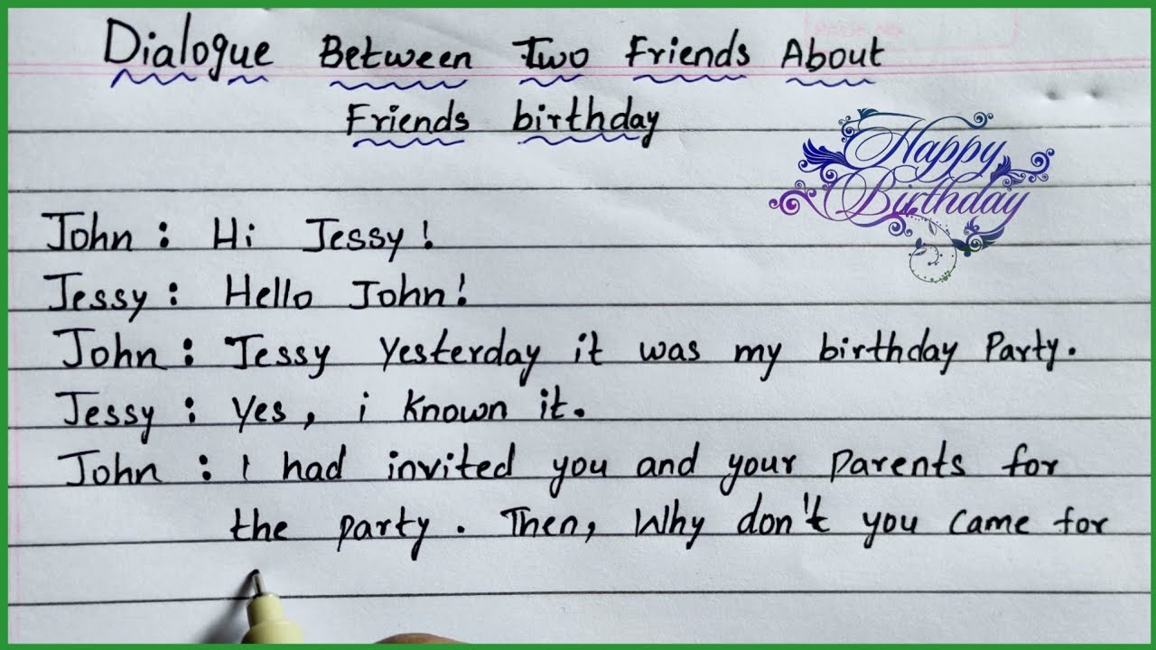 Complete The Dialogue Below Did You A Good Birthday