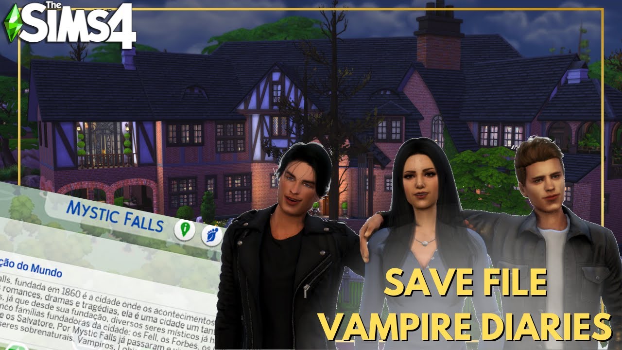 🦇 DIÁRIOS DE UM VAMPIRO no THE SIMS 4 🗺️ SAVE FILE BR 🗺️ The Vampire Sims 4 Vampire Diaries Download