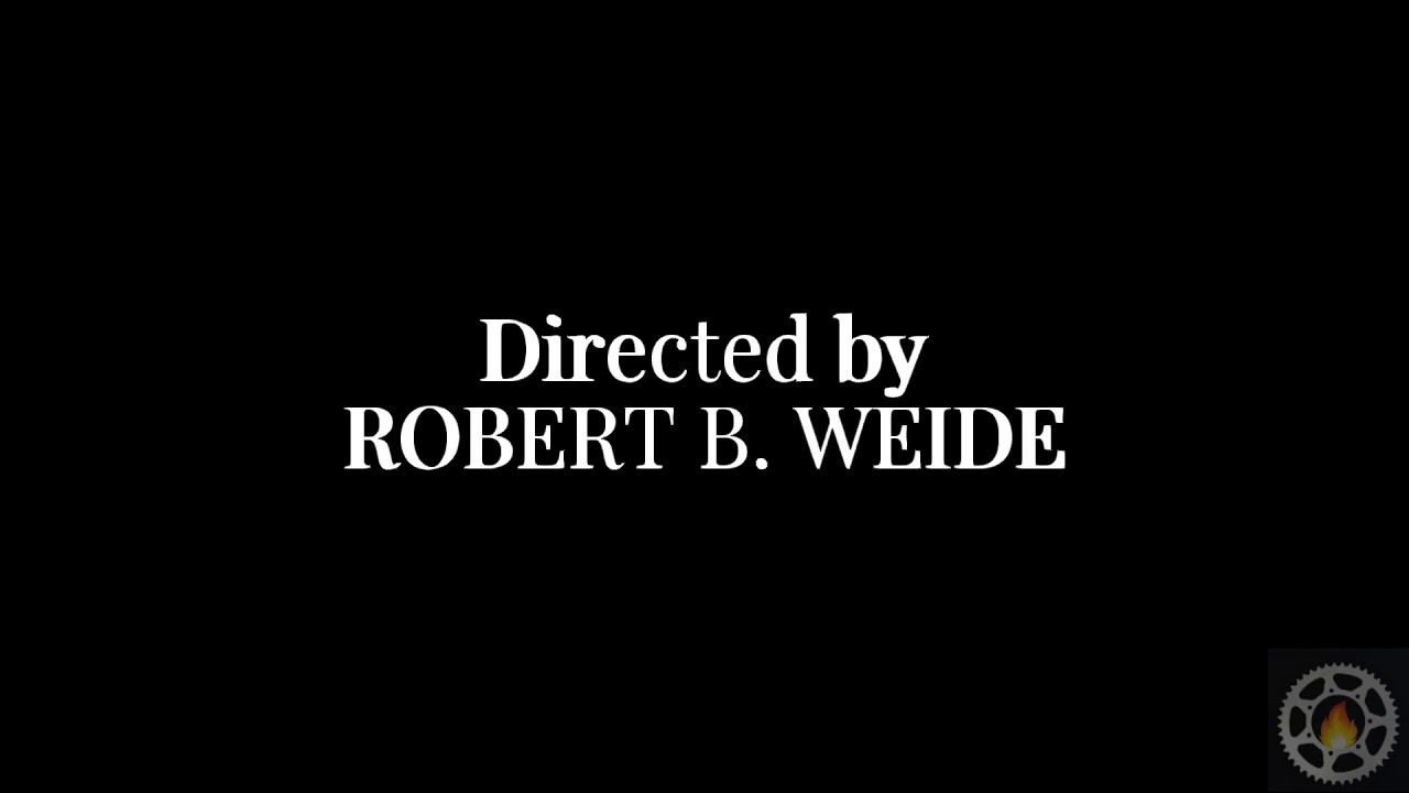 Directed by Robert B Weide - YouTube Directed By Robert D Weide