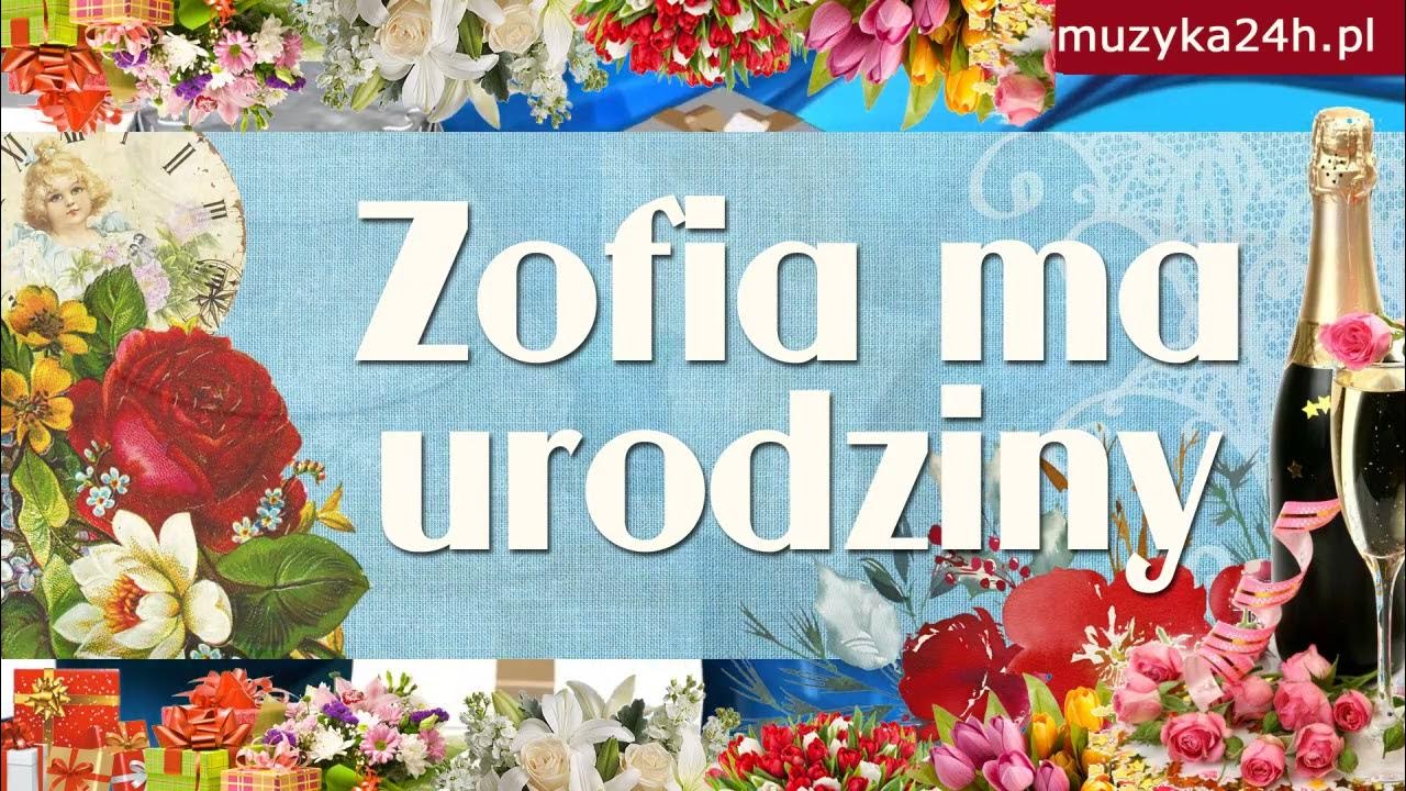Dla Zosi, w jej urodziwym dniu urodzin, ma dzisiaj urodziny. Życzę życzenia Dla Zosi Na Imieniny