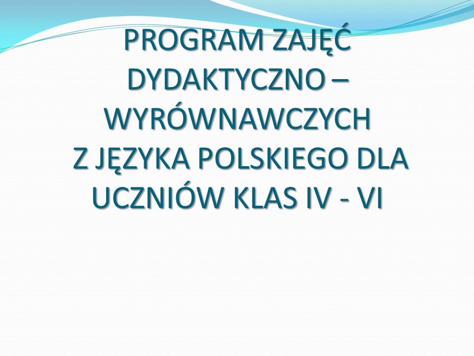 Program Zajęć Dydaktyczno Wyrównawczych Klasa 3 2016