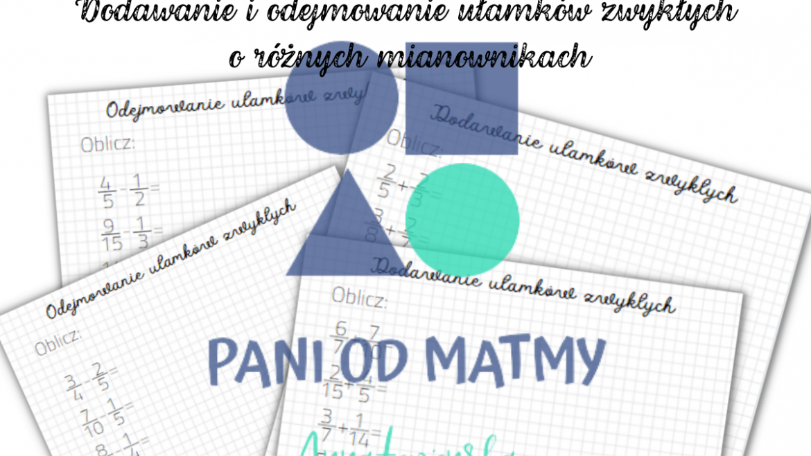 Dodawanie i odejmowanie ułamków zwykłych o różnych mianownikach • Złoty Dodawanie Ulamkow Zwyklych O Roznych Mianownikach