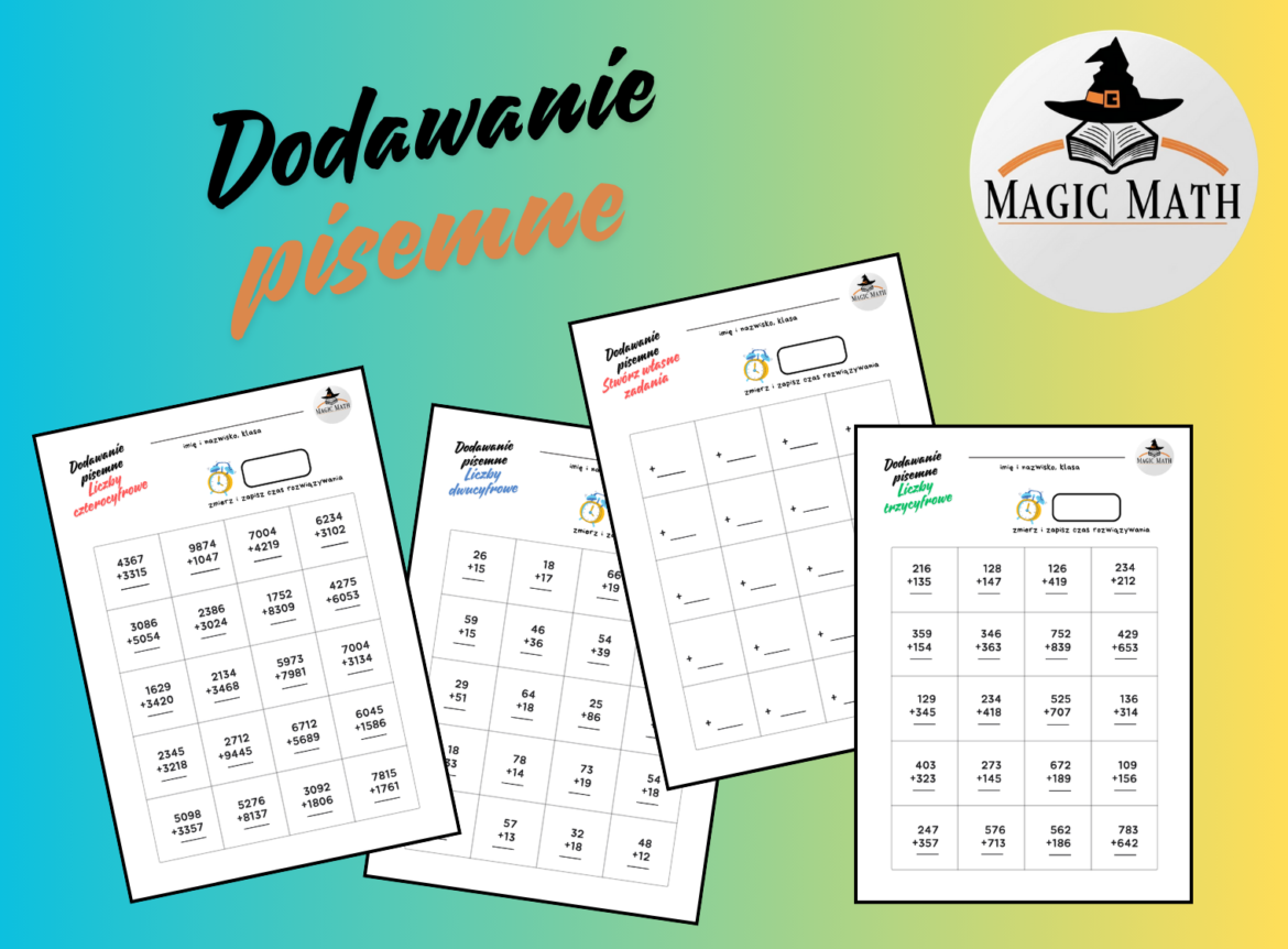 Dodawanie sposobem pisemnym • Złoty nauczyciel Dodawanie Sposobem Pisemnym Klasa 3