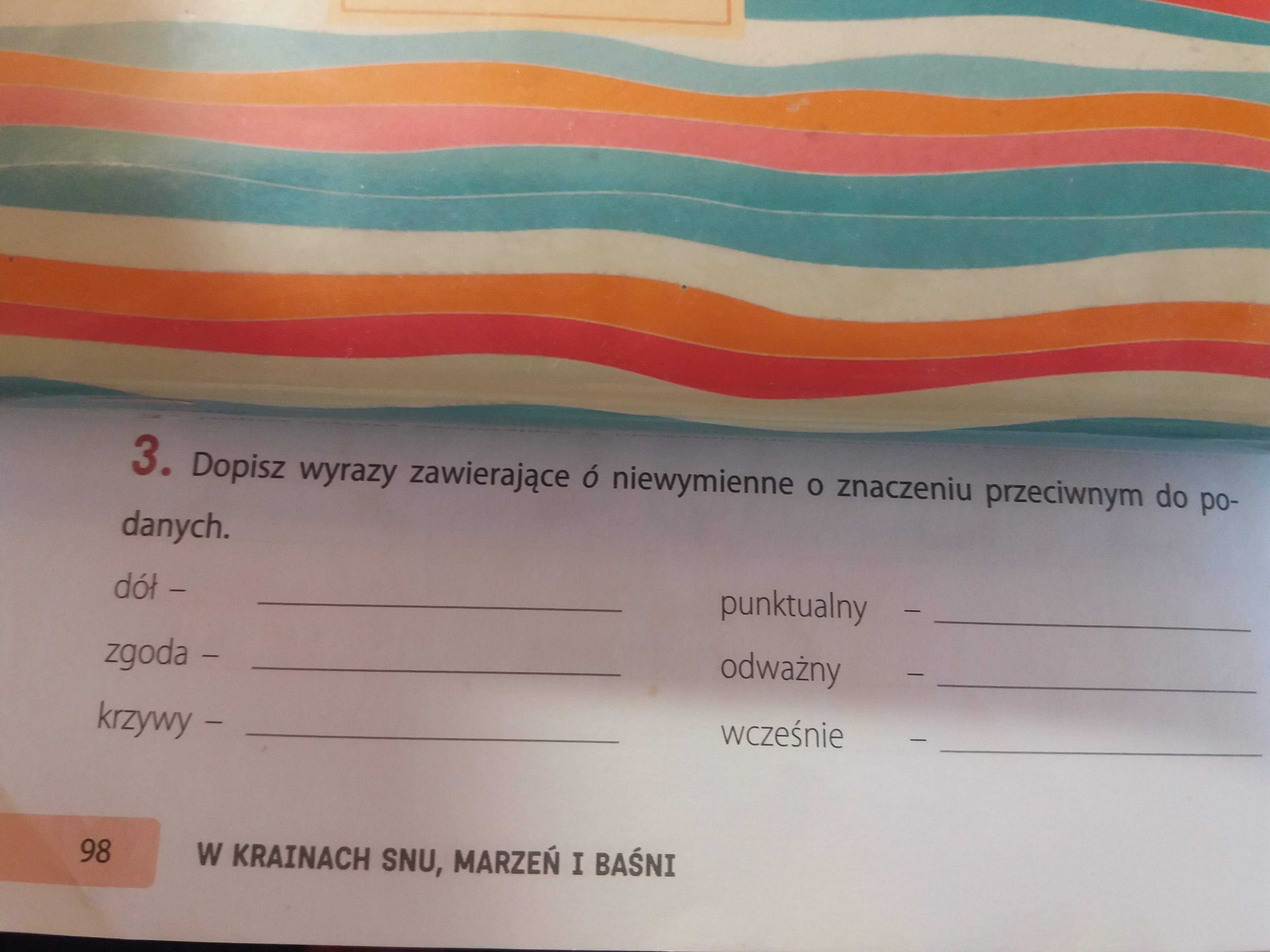 Do Podanych Słów Dopisz Wyrazy Z Ch O Znaczeniu Przeciwstawnym