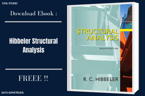 Download Ebook Teknik Sipil (Hibbeler Structural Analysis 8th) Gratis Structural Analysis 8th Edition Hibbeler Solutions Manual