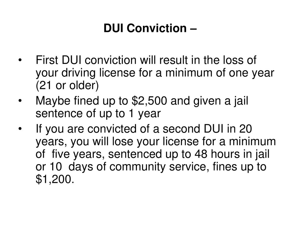 Driving Under the Influence - ppt download Penalties For Your First Dui Conviction Include Brainly
