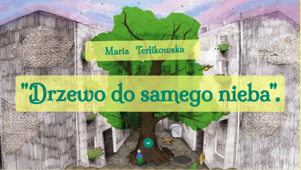 Drzewo do samego nieba Drzewo Do Samego Nieba Streszczenie Szczegółowe