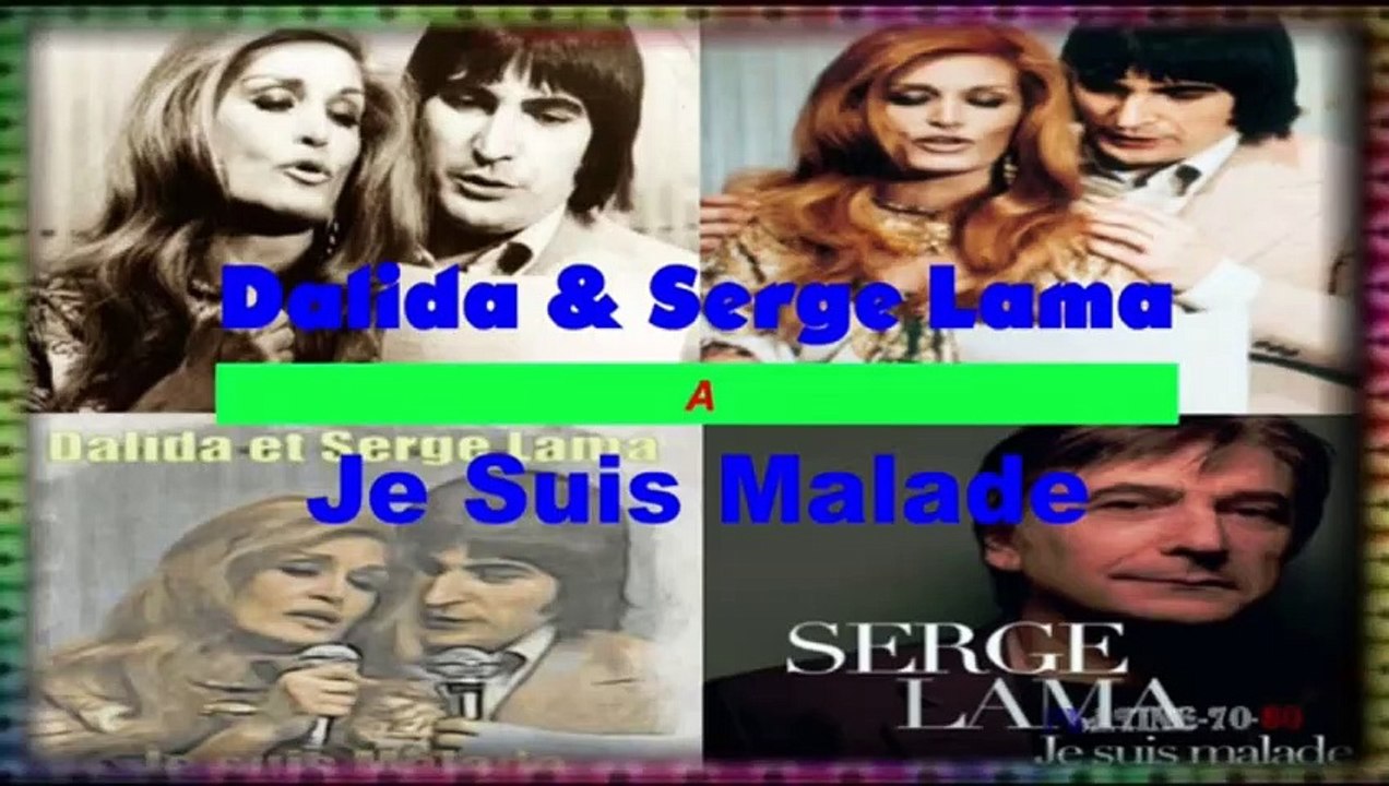 Je Suis Malade Serge Lama Dalida