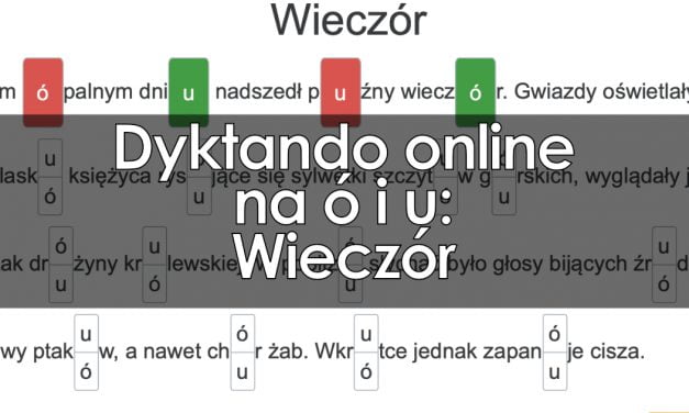 Dyktanda online dla klasy 6 + pobierz tekst w PDF do druku Trudne Dyktanda Ortograficzne Dla Klasy 6