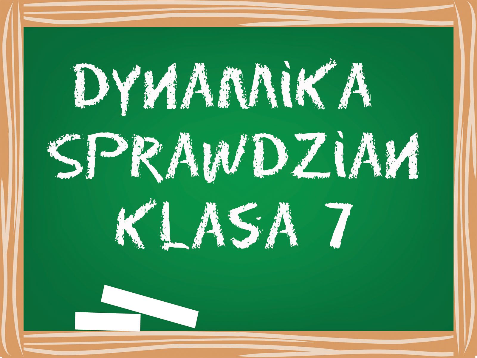 Sprawdzian Fizyka Klasa 7 Dynamika