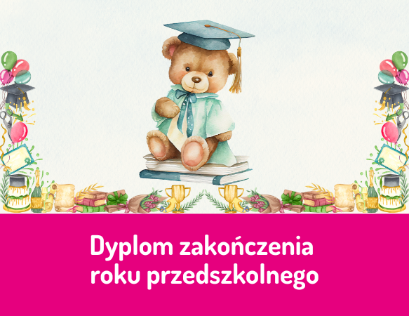 Dyplom zakończenia roku przedszkolnego - Zmalujmy Razem Dyplom Na Zakończenie Roku Przedszkolnego
