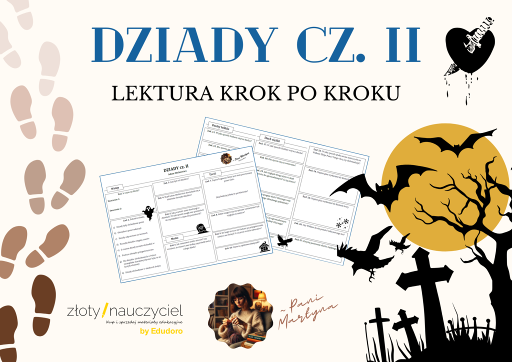 DZIADY cz. II: Krok po kroku – karta pracy do lektury • Złoty nauczyciel Dziady Cz 2 Pdf