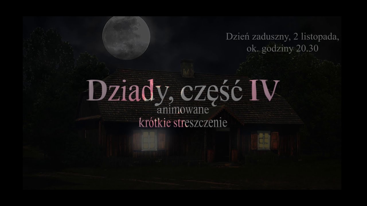 Dziady Cz 4 Streszczenie Szczegolowe