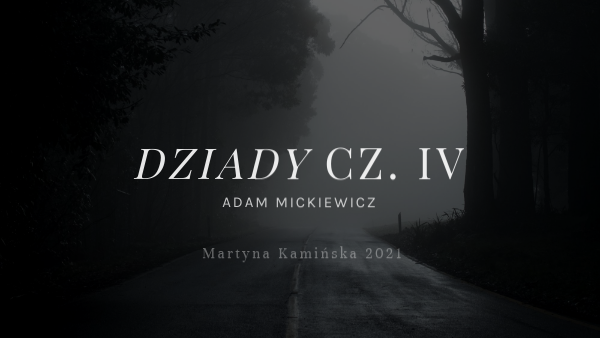 Dziady IV Dziady Cz 4 Test