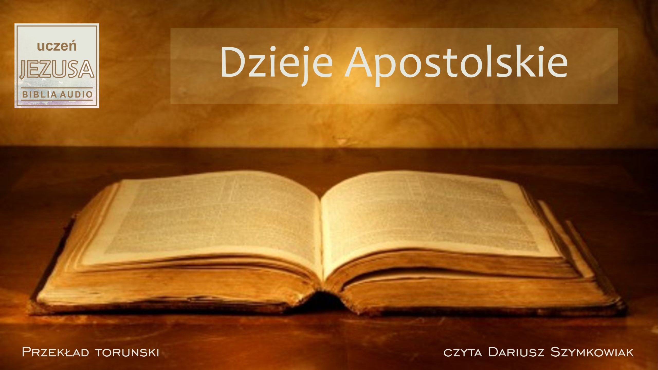 Dzieje Apostolskie - Uczeń Jezusa Dzieje Apostolskie Streszczenie Wszystkich Rozdzialow
