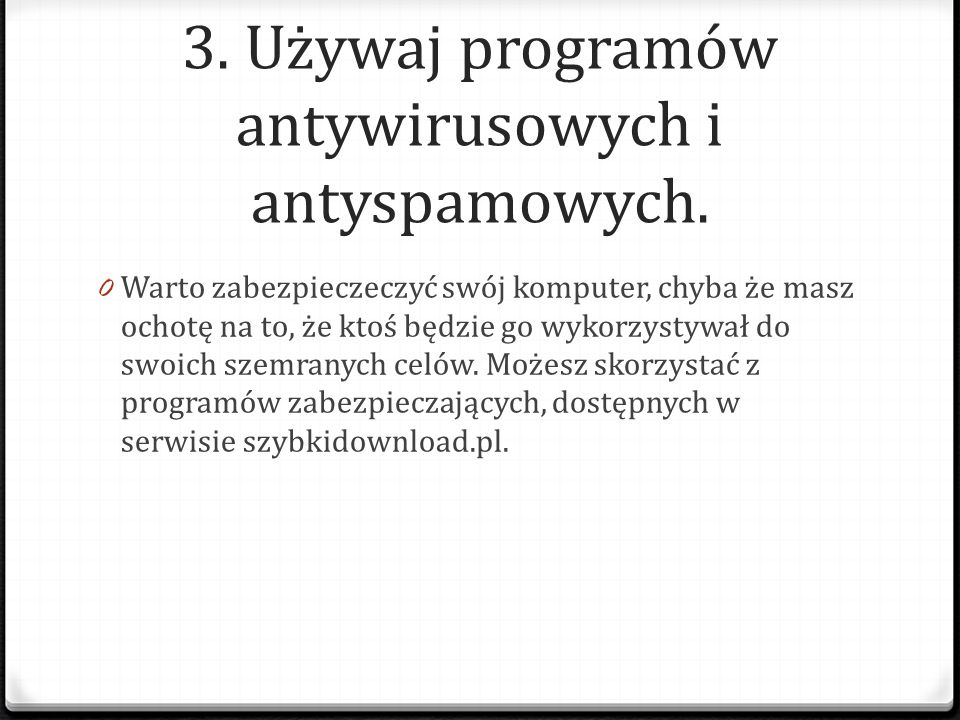 Używaj Programów Antywirusowych I Antyspamowych
