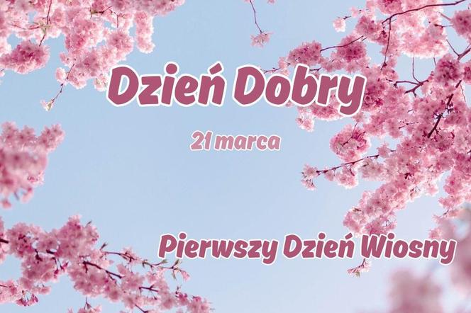 Dzień dobry w pierwszy dzień wiosny. Kartki do wysłania z Zyczenia Na Pierwszy Dzien Wiosny