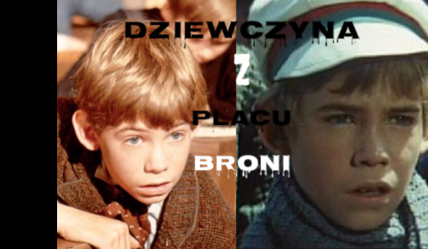 Dziewczyna z Placu Broni#1 | sameQuizy Feri Acz Chłopcy Z Placu Broni