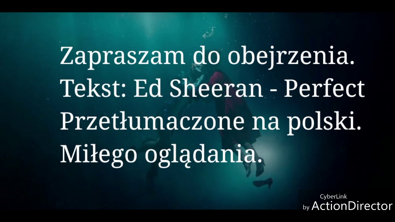 Ed Sheeran- Perfect ( po polsku) - YouTube Perfect Ed Sheeran Po Polsku Tekst