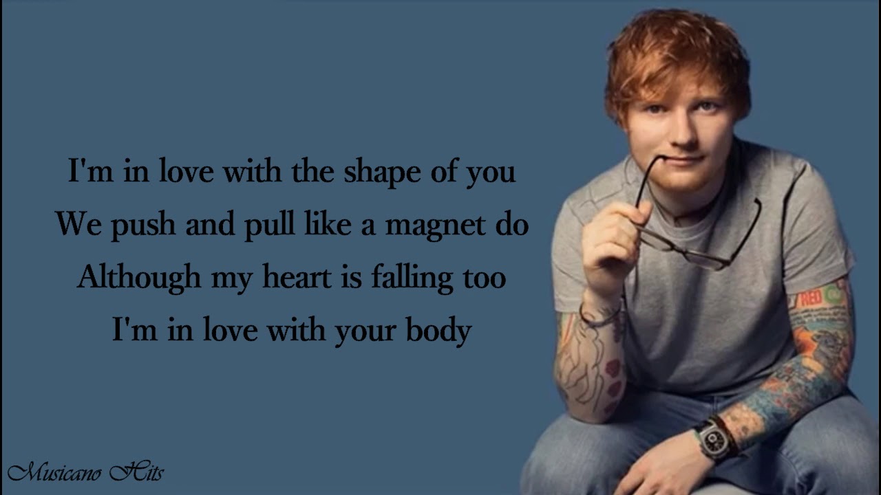 Ed Sheeran - Shape of You (Lyrics) - YouTube Ed Sheeran Shape Of You Tekst Tlumaczenie
