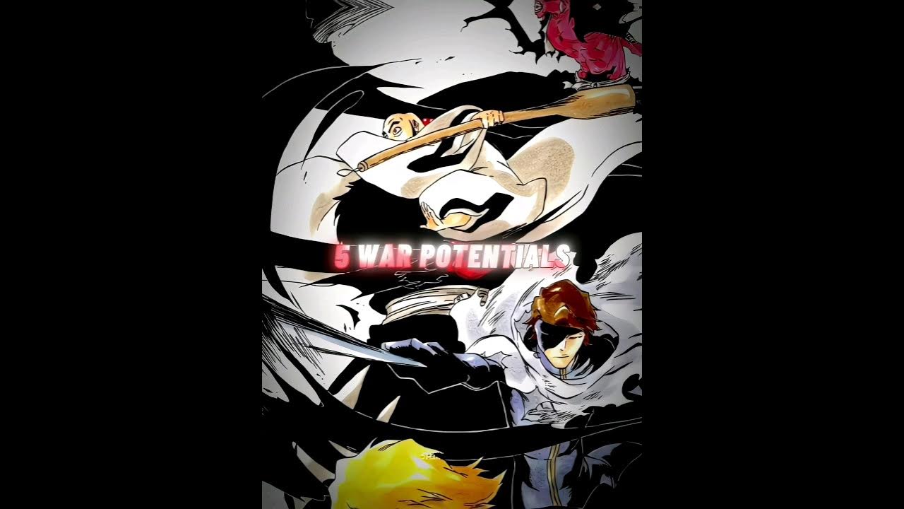 {EDIT} 5 WAR POTENTIALS (BLEACH TYBW) - YouTube 5 Special War Potentials Bleach