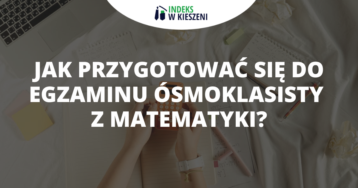 Ile Trwa Egzamin Smoklasisty Z Matematyki