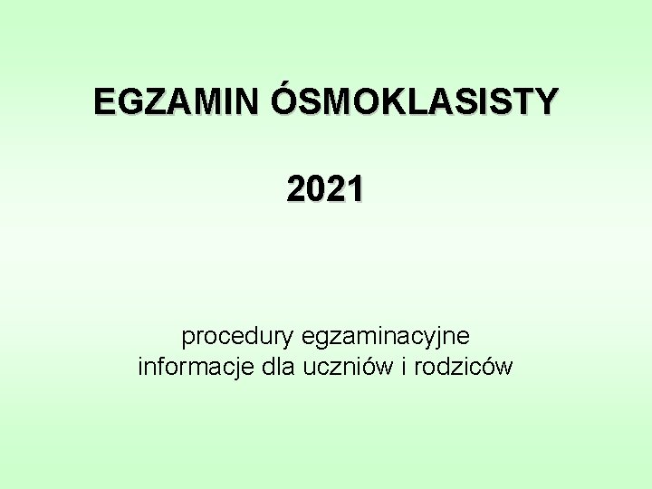 Procedury Egzaminu ósmoklasisty 2021 Cke