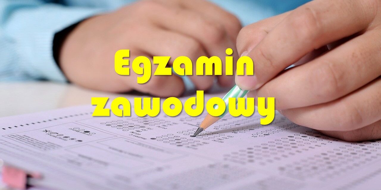 Od Ilu Zdaje Sie Egzamin Zawodowy