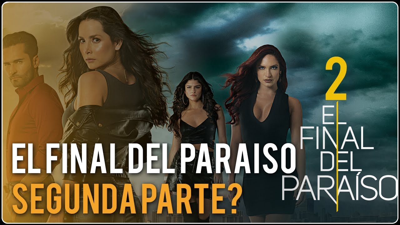 El Final Del Paraiso Ending Explained