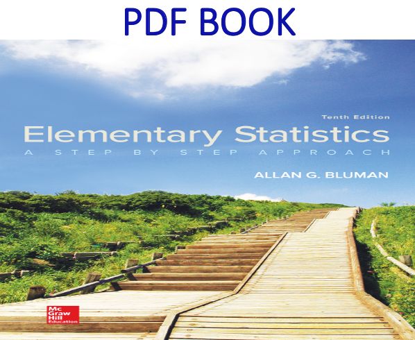 Elementary Statistics A Step By Step Approach 10th Edition PDF Book by Statistics Concepts And Controversies 10th Edition Pdf
