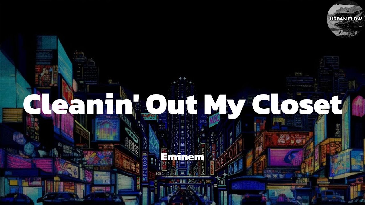Eminem Cleanin Out My Closet Tekst
