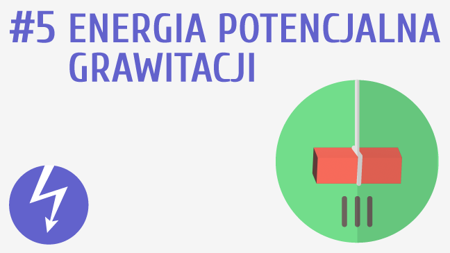 Od Czego Zależy Energia Potencjalna Grawitacji