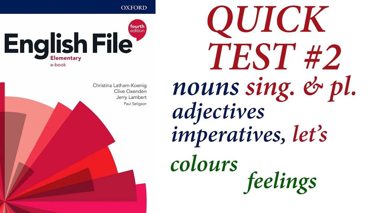 English File Elementary 4th Edition - Quick Test #2 - YouTube New English Adventure 3 Test Unit 2