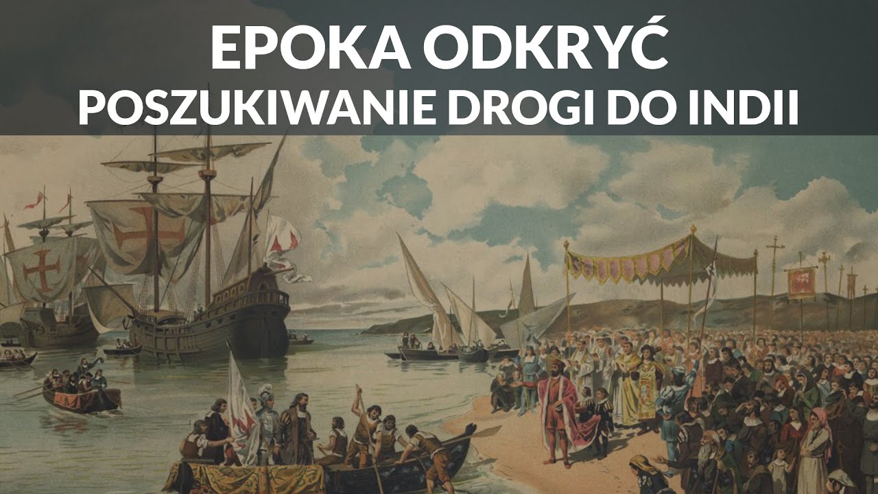 Epoka odkryć geograficznych część 1 - Poszukiwanie drogi morskiej do Odkrycie Drogi Morskiej Do Indii