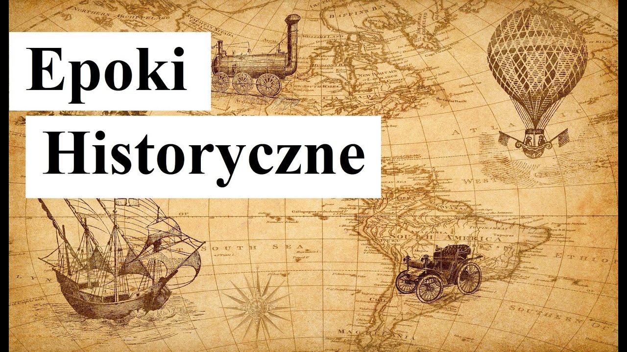 Epoki HISTORYCZNE - czym są i jak były - YouTube Epoki Historyczne
