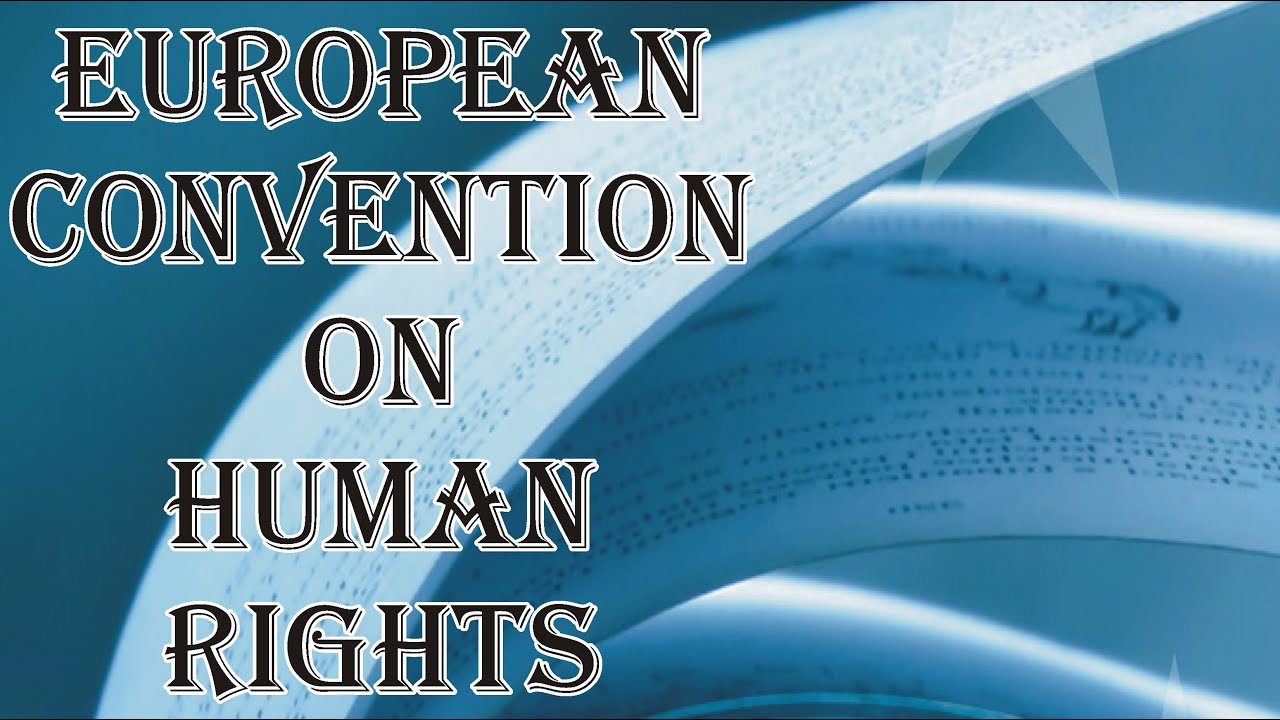 Convention On Human Rights And Fundamental Freedoms