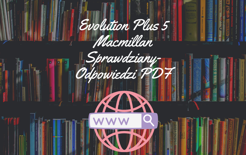 Evolution Plus Klasa 5 Testy Pdf