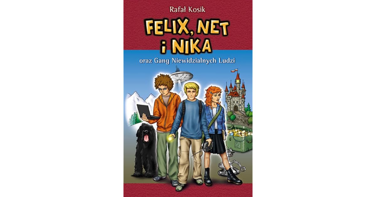 Cybermucha Felix Net I Nika Oraz Gang Niewidzialnych Ludzi