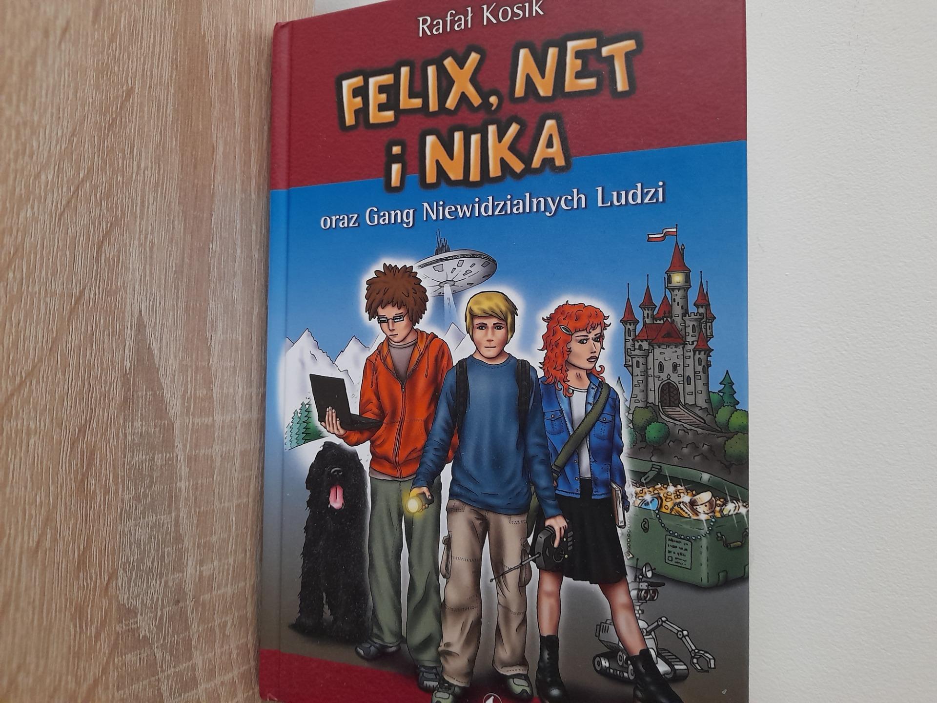 Felix, Net i Nika oraz Gang Niewidzialnych Ludzi. Tom 1 - Rafał Kosik Felix Net I Nika Oraz Gang Niewidzialnych Ludzi Książka Pdf