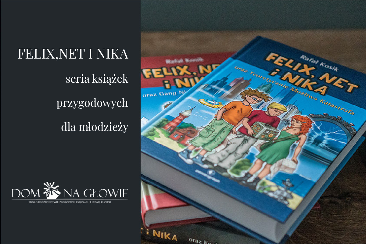 Książki Podobne Do Felix Net I Nika