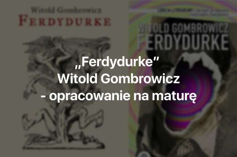 Ferdydurke streszczenie - Opracowanie do matury - Zdaj +90% Ferdydurke Streszczenie Szczegółowe Ostatni Dzwonek