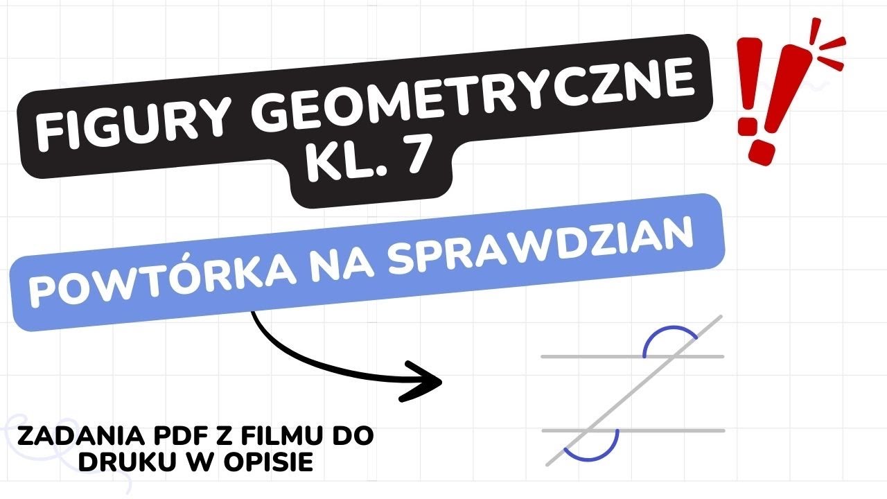 Figury geometryczne - klasa 7 - GWO - Matematyka z plusem - sprawdzian Figury Geometryczne Kl 7
