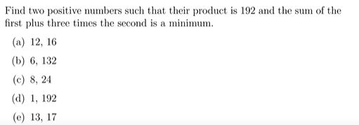 Find two positive numbers such that their | StudyX Find Two Positive Numbers Such That Their Product Is 192