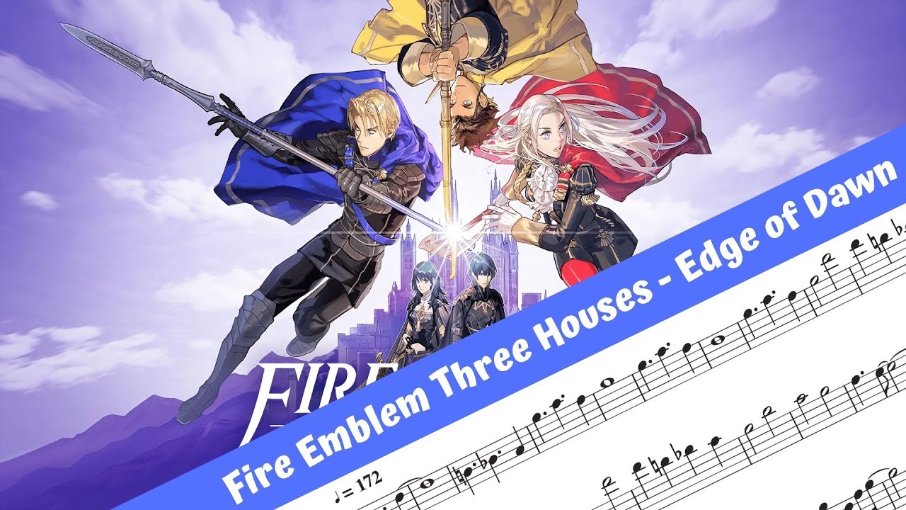 Fire Emblem Three Houses OST - Edge of Dawn (Flute) - YouTube Fire Emblem Three Houses Ost